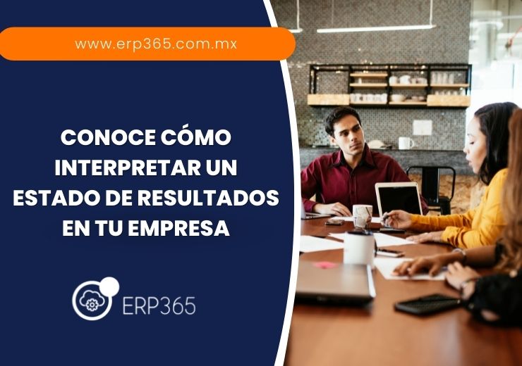 Conoce cómo interpretar un estado de resultados en tu empresa