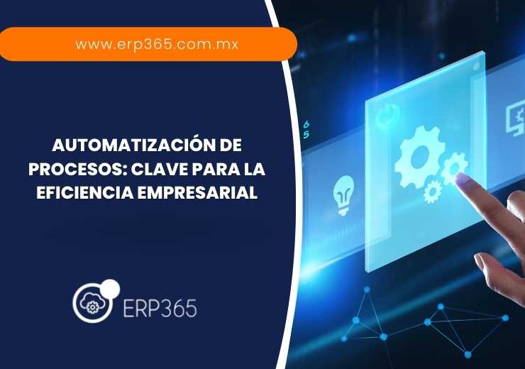 Automatización de procesos: Clave para la eficiencia empresarial