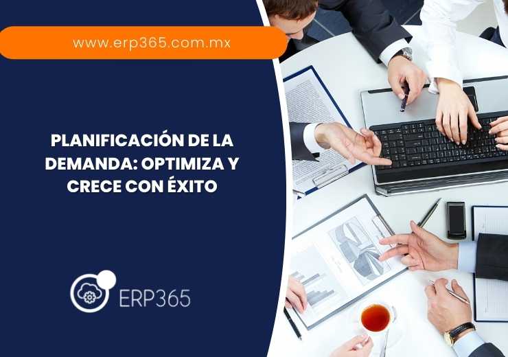 Planificación de la demanda: Optimiza y crece con éxito