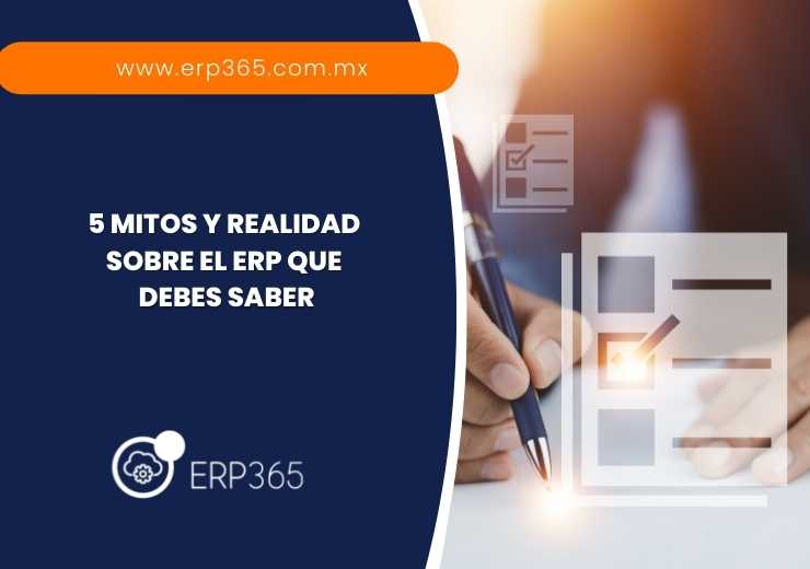 5 Mitos y realidad sobre el ERP que debes saber