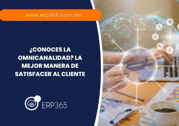 ¿Conoces la omnicanalidad? La mejor manera de satisfacer al cliente