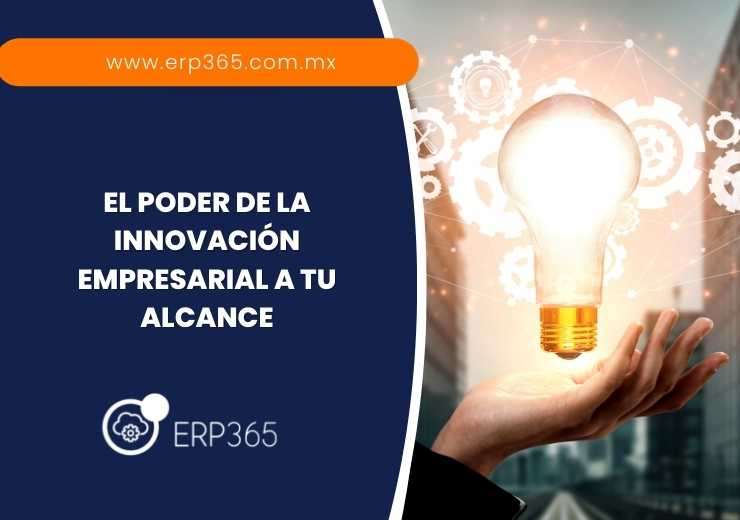 El Poder de la innovación empresarial a tu Alcance