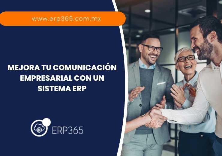 Mejora tu comunicación empresarial con un sistema ERP