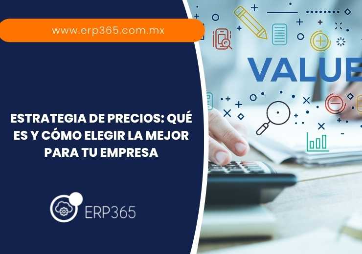 Estrategia de precios: Qué es y cómo elegir la mejor para tu empresa