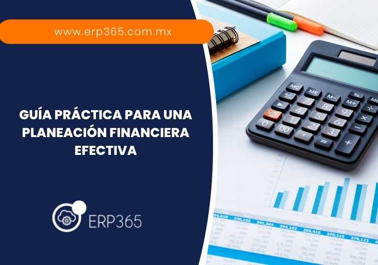 Guía práctica para una planeación financiera efectiva