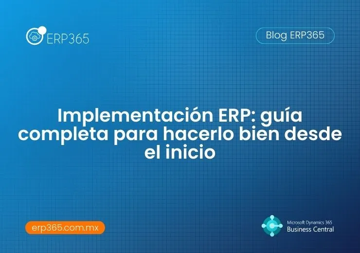 Implementación ERP: guía completa para hacerlo bien desde el inicio